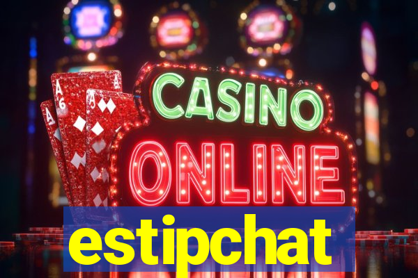 estipchat