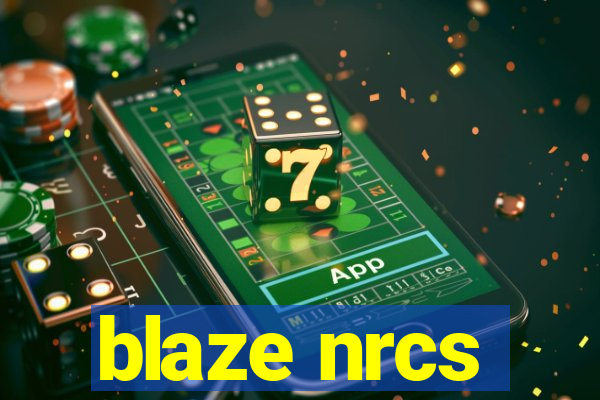 blaze nrcs