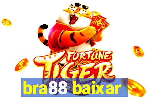 bra88 baixar