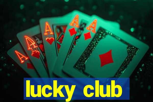 lucky club