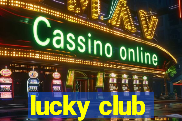 lucky club