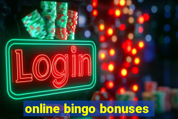 online bingo bonuses