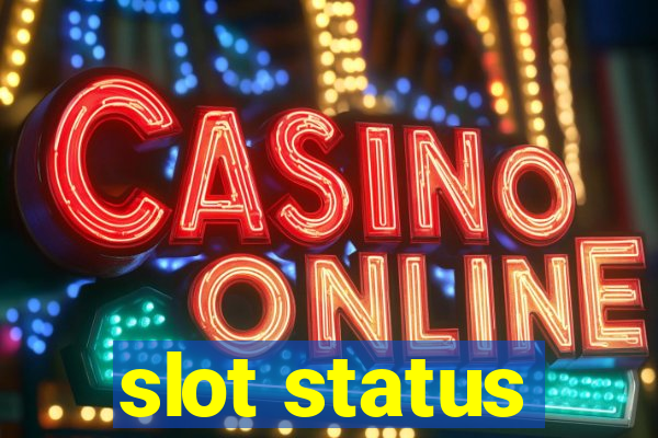 slot status