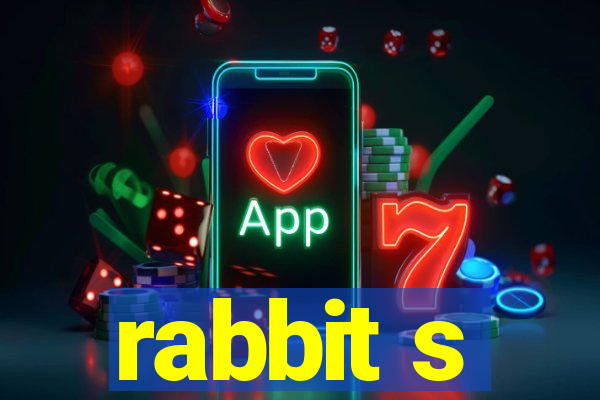 rabbit s