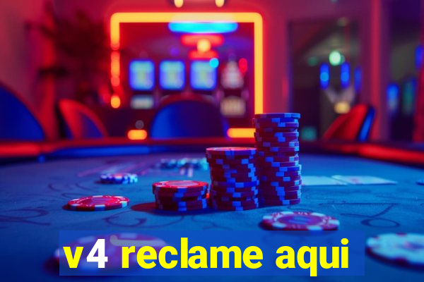 v4 reclame aqui