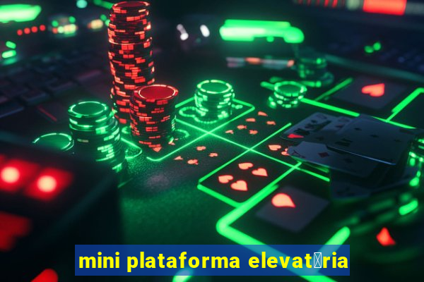 mini plataforma elevat贸ria