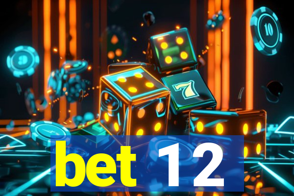 bet 1 2