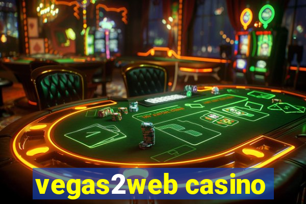 vegas2web casino