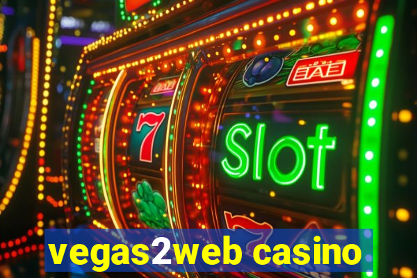 vegas2web casino