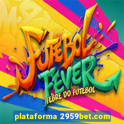 plataforma 2959bet.com