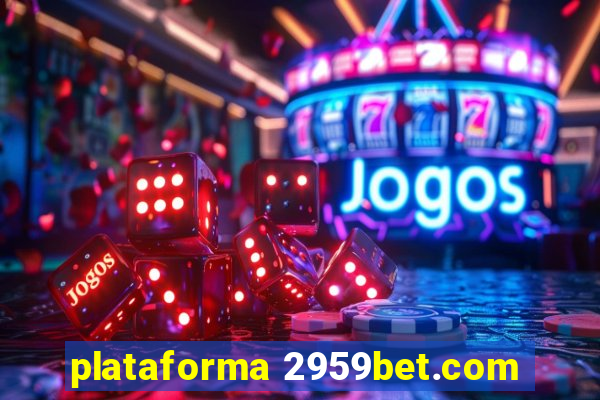 plataforma 2959bet.com