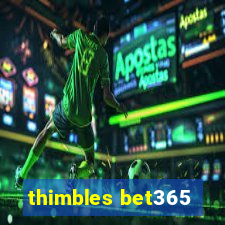 thimbles bet365