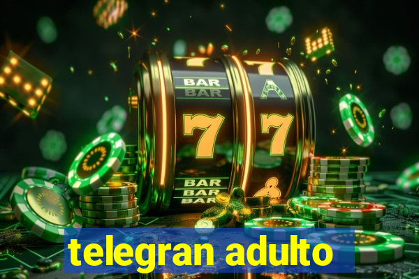 telegran adulto