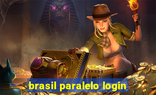 brasil paralelo login