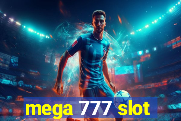 mega 777 slot