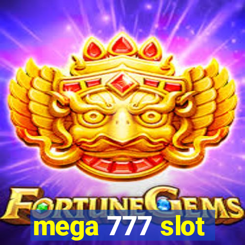 mega 777 slot