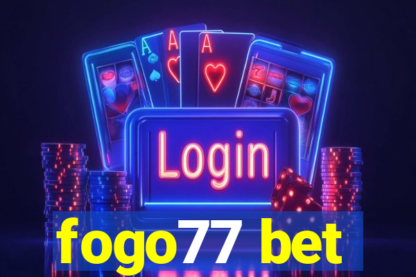 fogo77 bet