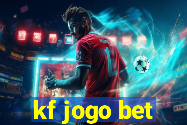 kf jogo bet