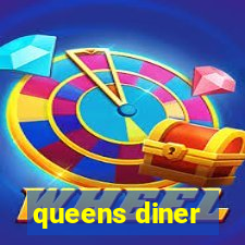 queens diner