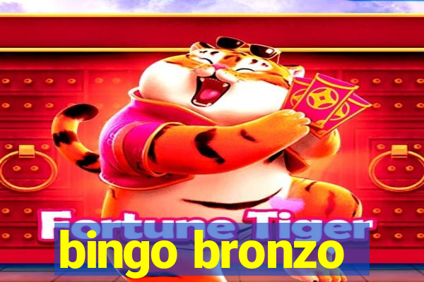 bingo bronzo