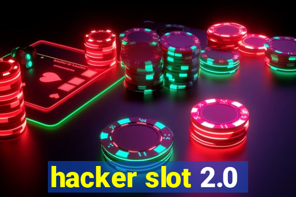 hacker slot 2.0