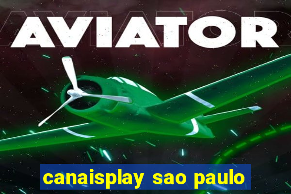 canaisplay sao paulo