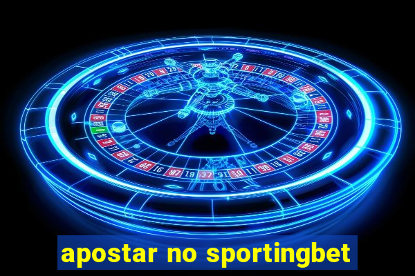 apostar no sportingbet