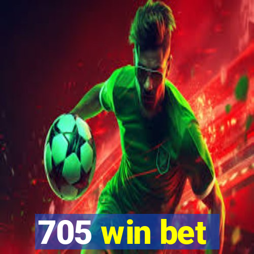 705 win bet