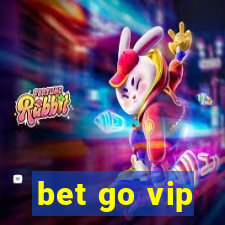 bet go vip