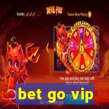 bet go vip