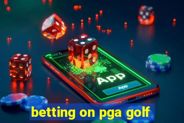 betting on pga golf