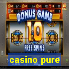 casino pure