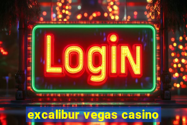 excalibur vegas casino