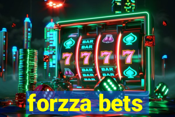 forzza bets