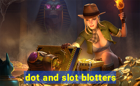 dot and slot blotters