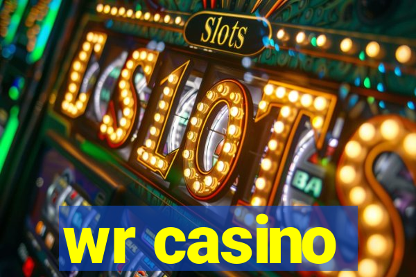 wr casino