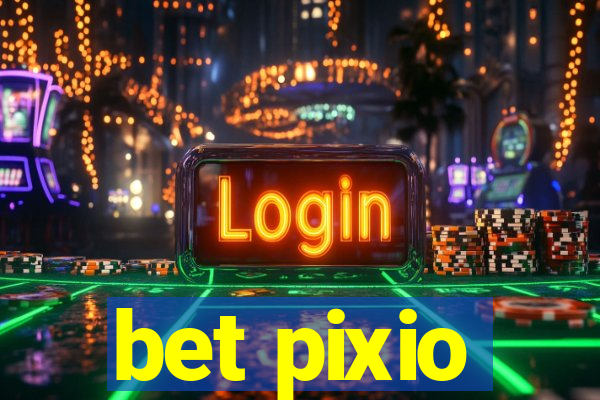 bet pixio