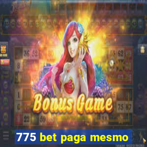 775 bet paga mesmo