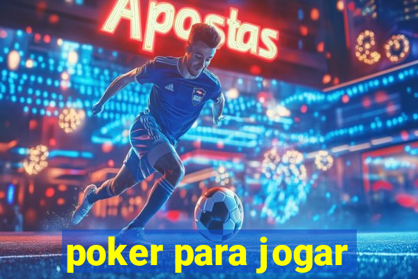 poker para jogar