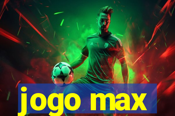 jogo max