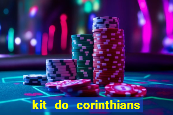 kit do corinthians dls 19