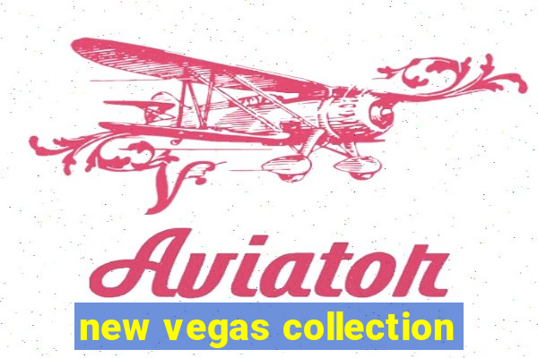 new vegas collection