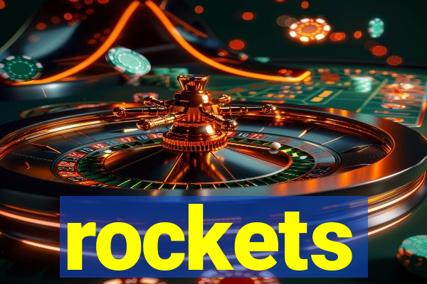 rockets