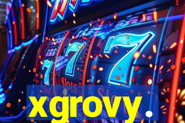 xgrovy.