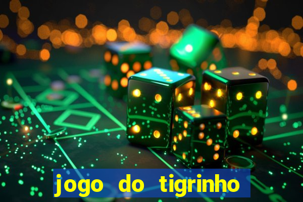 jogo do tigrinho com deposito de 5 reais