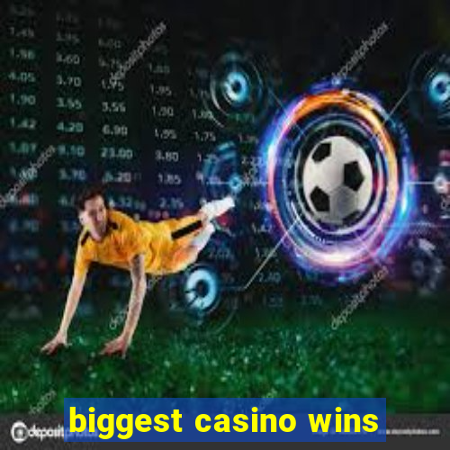 biggest casino wins