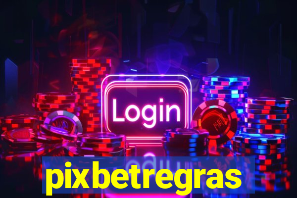 pixbetregras