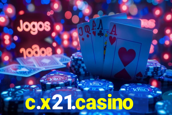 c.x21.casino