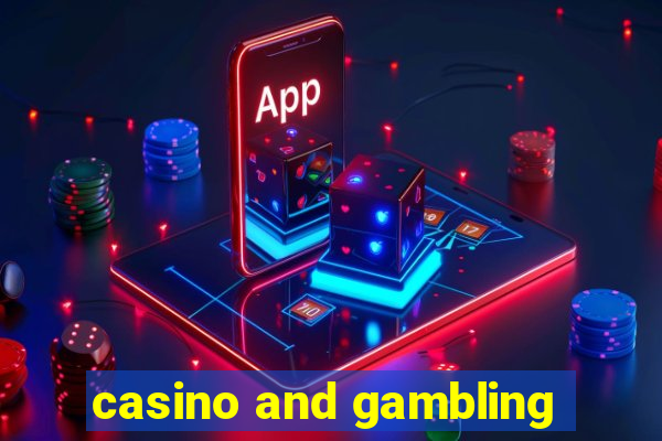 casino and gambling