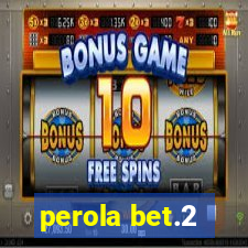 perola bet.2